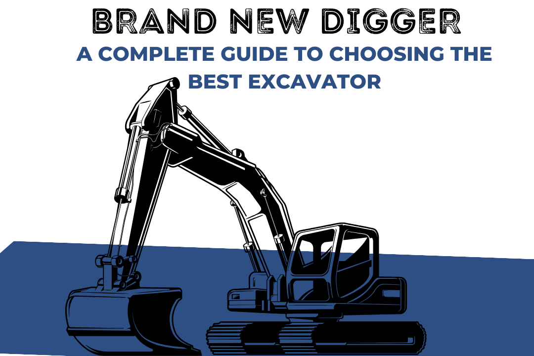 Brand New Digger: A Complete Guide to Choosing the Best Excavator 1 Brand New Digger